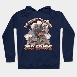 I’m Ready to Crush Third Grade Hoodie